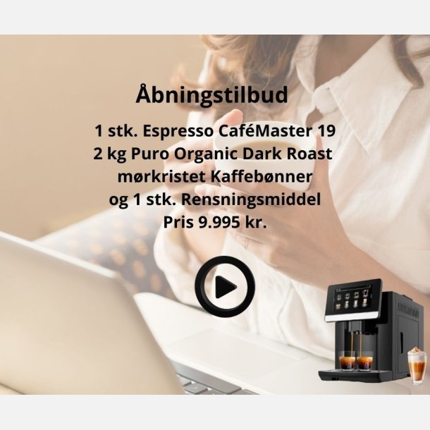 �bningstilbud Caf�Master 19 med kaffe 